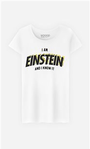 T-Shirt I Am Einstein And I Know it