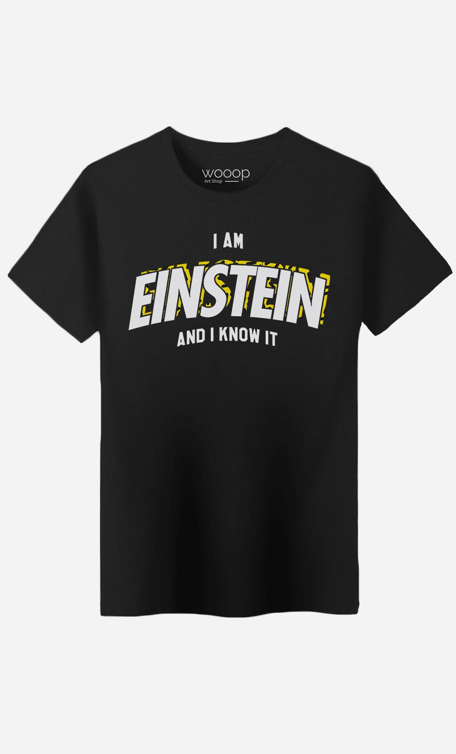 T-Shirt I Am Einstein And I Know it