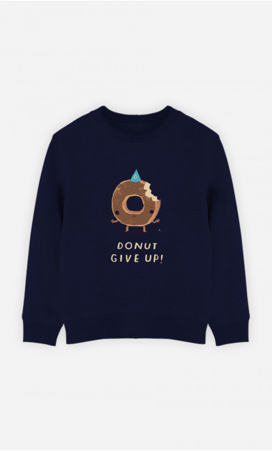 Kinder Sweatshirt Donut Give Up