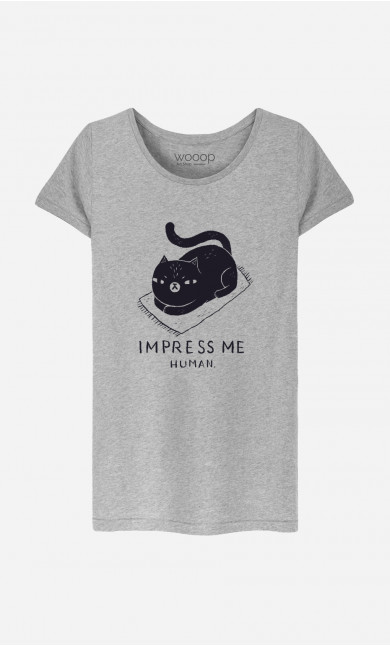 Frau T-Shirt Impress Me Human