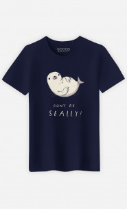 Mann T-Shirt Don't Be Seally