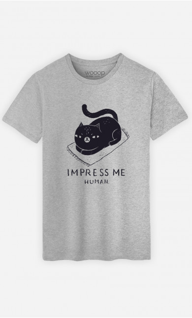 Mann T-Shirt Impress Me Human