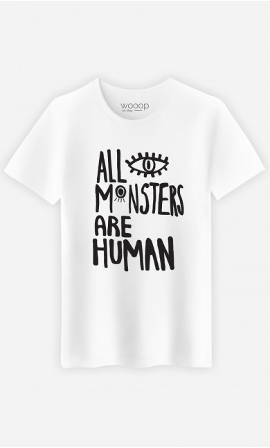 Mann T-Shirt All Monsters Are Human