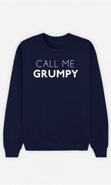 Blue Sweatshirt Call Me Grumpy