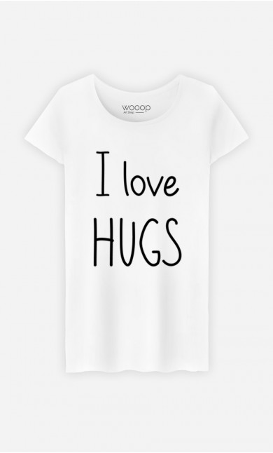 T-Shirt I love hugs