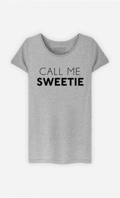T-Shirt Call Me Sweetie