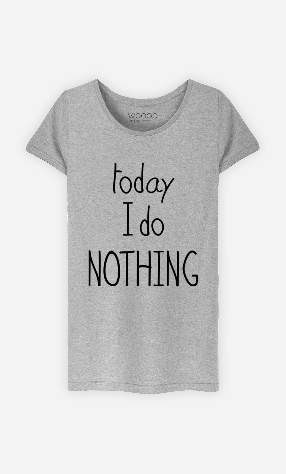 T-Shirt Today I do Nothing