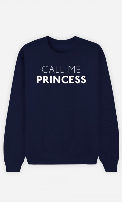 Blue Sweatshirt Call Me Princess