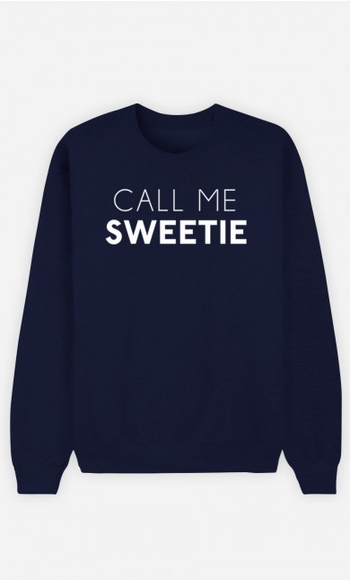 Blue Sweatshirt Call Me Sweetie