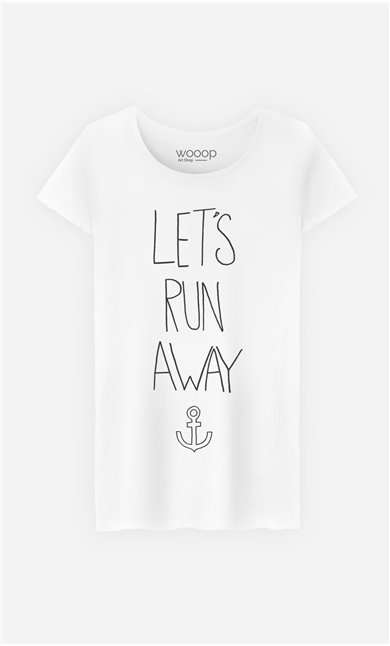 T-Shirt Let's Run Away
