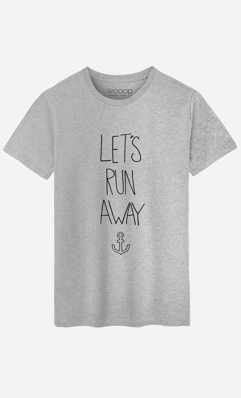 T-Shirt Let's Run Away