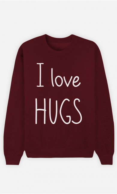 Burgundy Sweatshirt I love hugs