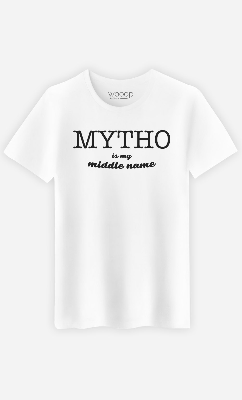 T-Shirt Mytho Is My Middle Name