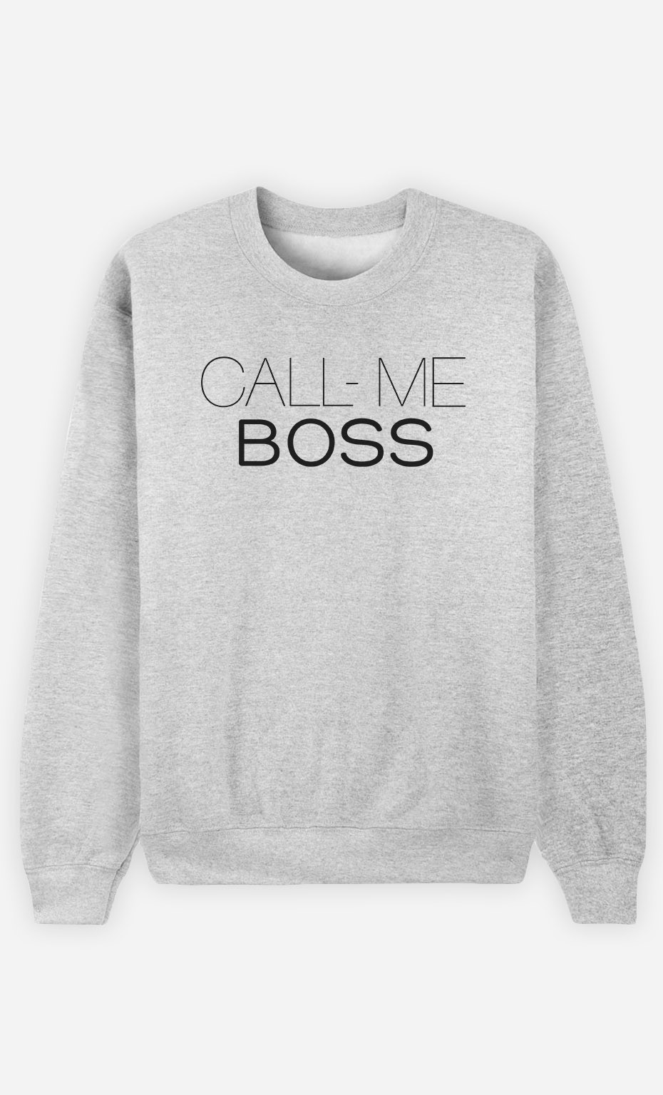 Sweatshirt Call Me Boss
