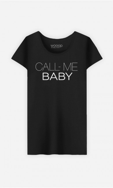T-Shirt Call Me Baby