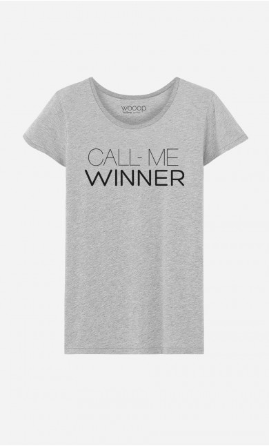 T-Shirt Call Me Winner