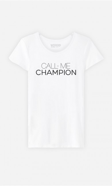 T-Shirt Call Me Champion