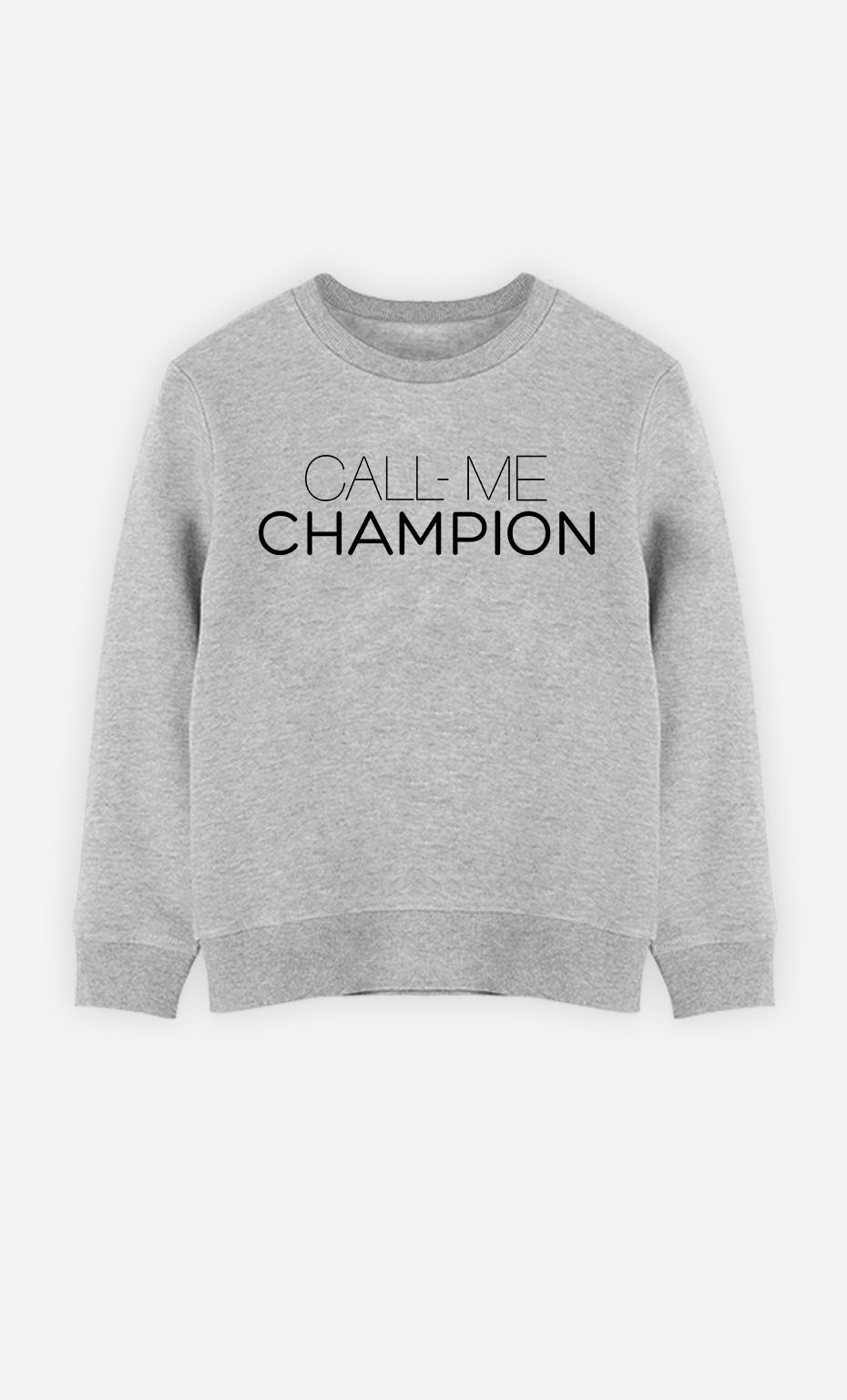 Sweatshirt Call Me Champion