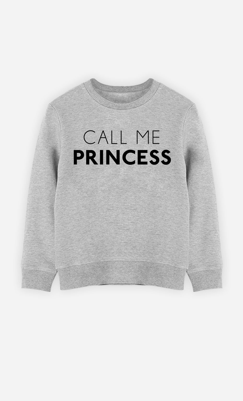 Sweatshirt Call Me Princess