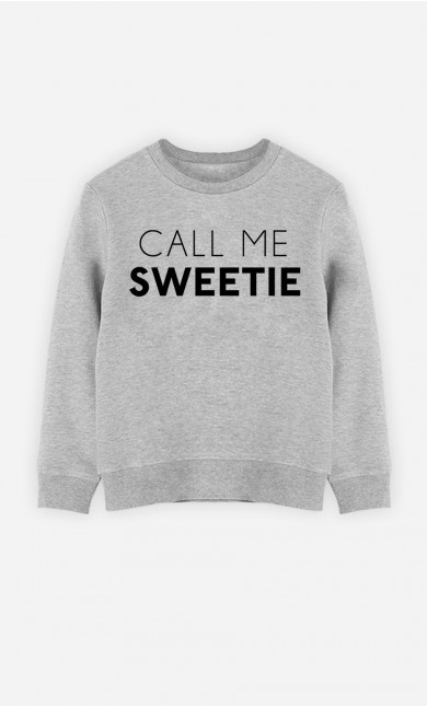 Sweatshirt Call Me Sweetie