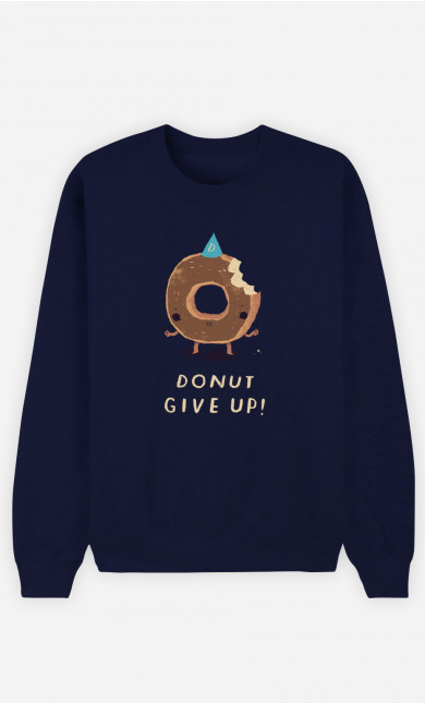 Man Sweatshirt Donut Give Up