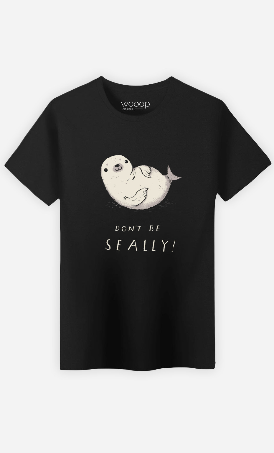 Man T-Shirt Don't Be Seally
