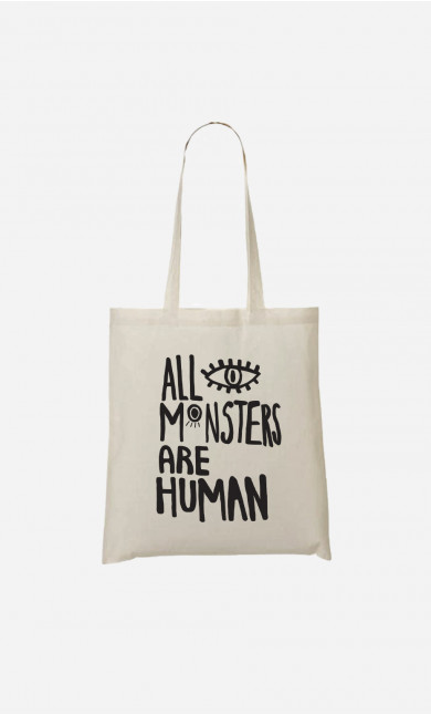Tote Bag All Monsters Are Human