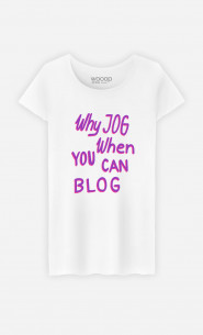 Woman T-Shirt Why Jog